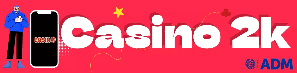 Casino2k, un portale rinomato che parla di casino